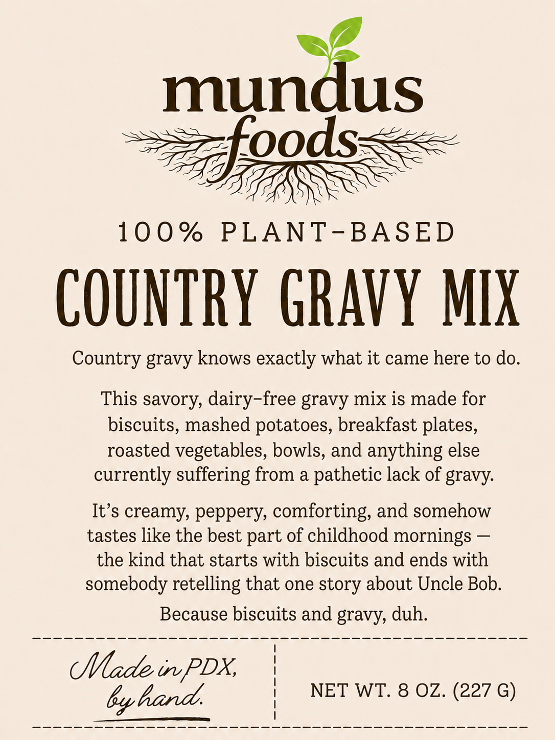 dairy-free country gravy mix, vegan gravy mix, plant-based gravy, country gravy, biscuit gravy, mashed potato gravy, pantry helper, savory gravy mix, comfort food sauce, vegan country gravy, dairy free country gravy, plant based gravy mix, vegan biscuits and gravy, dairy free biscuits and gravy, egg free biscuits and gravy, vegan breakfast gravy, dairy free breakfast gravy, vegan sausage gravy, plant based comfort food gravy, vegan mashed potato gravy, dairy free mashed potato gravy, vegan pot pie gravy, dairy free casserole gravy, vegan thanksgiving gravy, dairy free holiday gravy, southern style vegan gravy, peppered vegan gravy, vegan pantry staples, plant based comfort food, dairy free comfort food, egg free baking, dairy free baking, vegan baking mix, plant based baking mix, allergy friendly baking, vegan brunch ideas, dairy free brunch, vegan holiday baking, dairy free holiday baking, plant based family meals, vegan meal prep, dairy free weeknight dinner, Portland vegan food, Portland dairy free food, Oregon vegan food, small batch vegan food, farmers market vegan food, plant based foods Portland, dairy free foods Portland